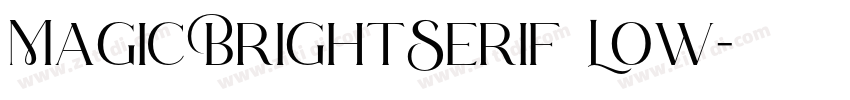 MagicBrightSerif Low字体转换 MagicBrightSerif Low字体转换